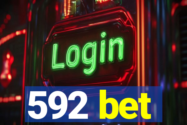 592 bet